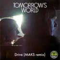 Tomorrow's World [2]: Drive (MAKS Remix)