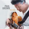 Paul Brown: The City