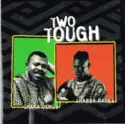 Chaka Demus & Shabba Ranks: Two Tough