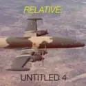 Relative;: Untitled 4