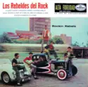 Los Rebeldes Del Rock: Los Rebeldes Del Rock