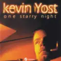 Kevin Yost: One Starry Night