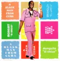 Monguito [2]: A Blackman From Cuba