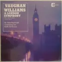 Ralph Vaughan Williams, Sir John Barbirolli Conducting The Hallé Orchestra: A London Symphony (Revised Version) (Symphony No. 2)