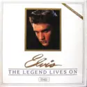 Elvis Presley: The Legend Lives On
