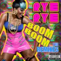 Rye Rye: Boom Boom (The Remixes)