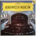 Vladimir Horowitz: Horowitz In Moscow