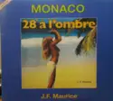 Jean-François Maurice: Monaco (28º À L'Ombre)