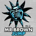 Mr. Brown: JUMP