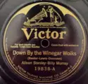 Aileen Stanley – Billy Murray / : Down By The Winegar Woiks / Roll 'Em Girls (Roll Your Own)