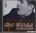 Murat Göğebakan: Ben Sana Aşık Oldum
