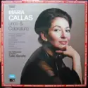 Maria Callas: Lirico & Coloratura