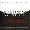 Tony Succar: Unity: The Latin Tribute To Michael Jackson