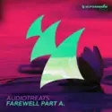 Audiotreats: Farewell Part A.
