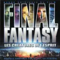 Elliot Goldenthal: Bande Originale Du Film Final Fantasy - Les Créatures De L'Esprit