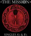The Mission: Singles A's & B's