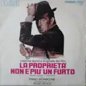 Ennio Morricone - Bruno Nicolai: La Proprieta' Non E' Piu' Un Furto (Colonna Sonora Originale Del Film)