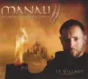 Manau: Panique Celtique 2 - Le Village