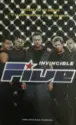 Five: Invincible