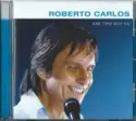Roberto Carlos: Ese Tipo Soy Yo
