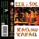 Leb I Sol: Kao Kakao