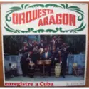 Orquesta Aragon: That Cuban Cha-Cha-Cha (Enregistré A Cuba)
