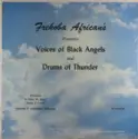 Frekoba Africanś: Voices Of Black Angels And Drums Of Thunder