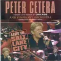 Peter Cetera And Symphony Orchestra Co Arnie Roth: Live In Salt Lake City