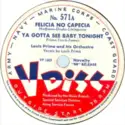 Louis Prima And His Orchestra / The Three Suns: Felicia No Capecia / I'm In A Romantic Mood