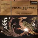 Franz Berwald, Hans Schmidt-Isserstedt, Stockholms Filharmoniska Orkester: L'Ouvre De Franz Berwald Volume 1 (1796 - 1868)