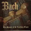 Johann Sebastian Bach: The Majesty Of The Lüneberg Organ