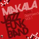 Makala Jazz Funk Band: Xake! Remixed Vol. 1