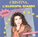 Cristina D'Avena: Cristina, L'Europa Siamo Noi