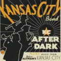 Kansas City Band: KC After Dark (More Music From Robert Altman's Kansas City)