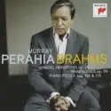 Johannes Brahms - Murray Perahia: Handel Variations Op. 24. Rhapsodies Op. 79. Piano Pieces Opp. 118 & 119
