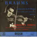 Johannes Brahms, Christian Ferras, Wiener Philharmoniker, Carl Schuricht: Concerto In D Major For Violin And Orchestra Opus 77