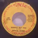 Marcel Evans: Nobody But You