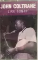 John Coltrane: Like Sonny