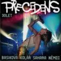 Precedens: 30 Let / Best Of