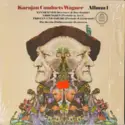 Richard Wagner - Herbert von Karajan, Berliner Philharmoniker: Karajan Conducts Wagner Album 1