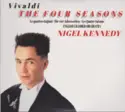 Antonio Vivaldi - Nigel Kennedy, English Chamber Orchestra: The Four Seasons - Le Quattro Stagioni - Die Vier Jahreszeiten - Les Quatre Saisons