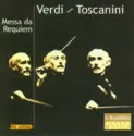 Giuseppe Verdi, Arturo Toscanini: Messa Da Requiem