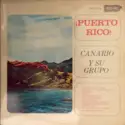 Canario Y Su Grupo: ¡Puerto Rico!