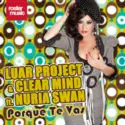 Luar Project & Clear Mind Ft. Nuria Swan: Porque Te Vas