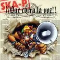 Ska-P: ¡¡Que corra la voz!!