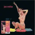 Richie Kamuca And Bill Holman: Jazz Erotica