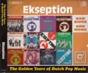 Ekseption: The Golden Years Of Dutch Pop Music (A&B Sides And More)