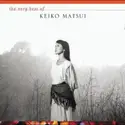 Keiko Matsui: The Very Best Of