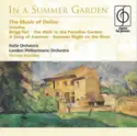 Frederick Delius, Hallé Orchestra, London Philharmonic Orchestra, Vernon Handley: In A Summer Garden