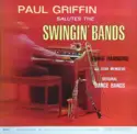Paul Griffin: Paul Griffin Salutes The Swingin' Bands